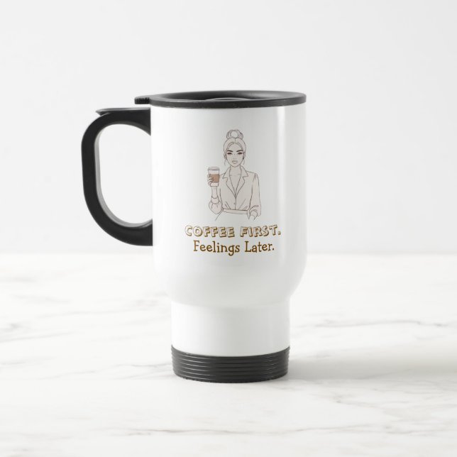 Tasse de voyage 'Café d'abord, sentiments ensuite' (Gauche)