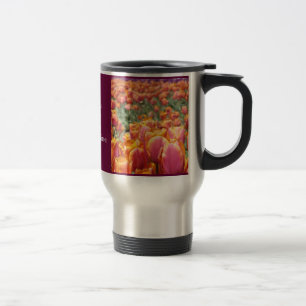 Tasse de voyage Fleurs de Tulipe Vous êtes Mon Sol