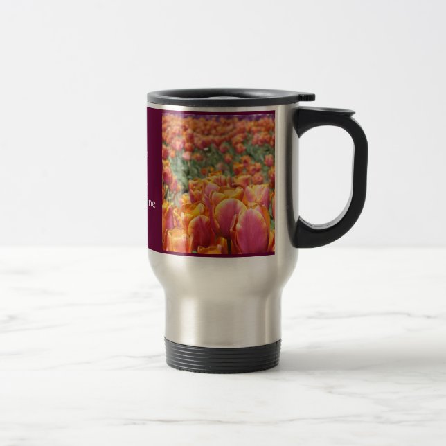 Tasse de voyage Fleurs de Tulipe Vous êtes Mon Sol (Droit)