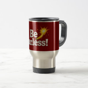 Tasse de voyage Inspirante « Sois sans crainte » a