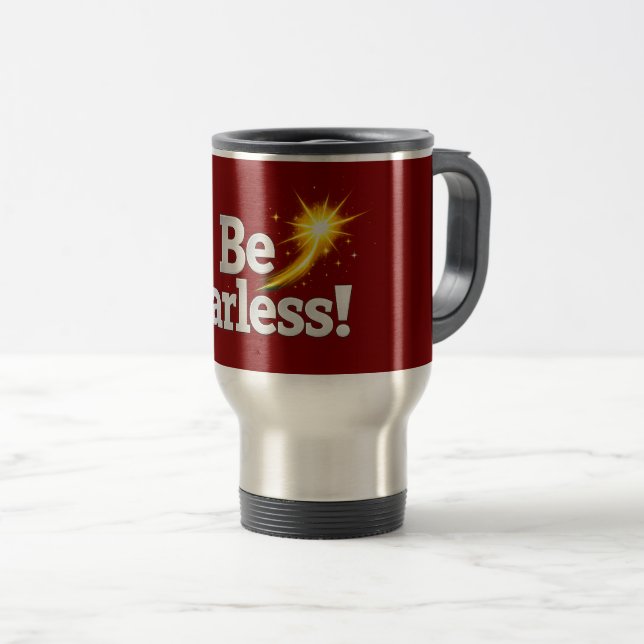 Tasse de voyage Inspirante « Sois sans crainte » a (Devant droit)