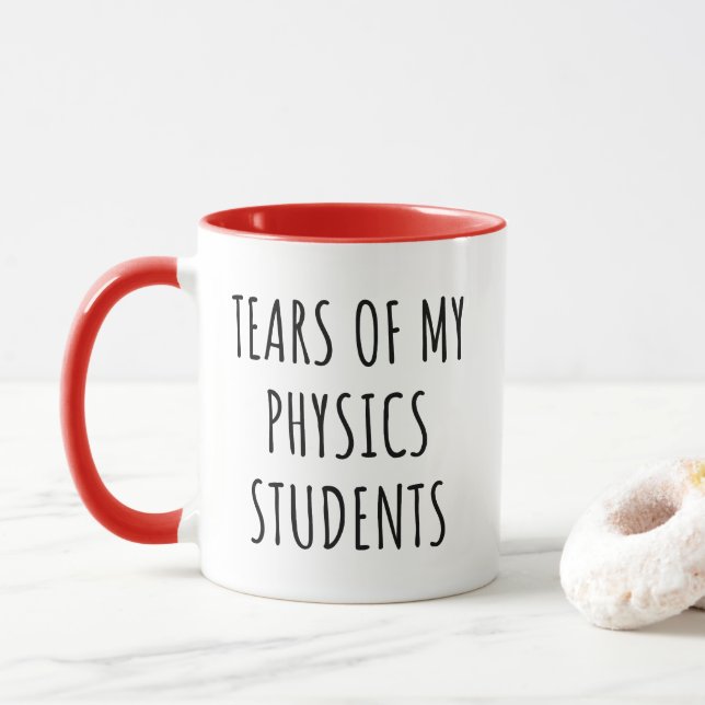 Tasse des Larmes de Mes Étudiants en Physique Prof (Avec donut)
