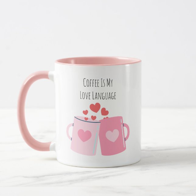 Tasse Deux Tons Rose – Le Café Est Mon Langage D'A (Gauche)