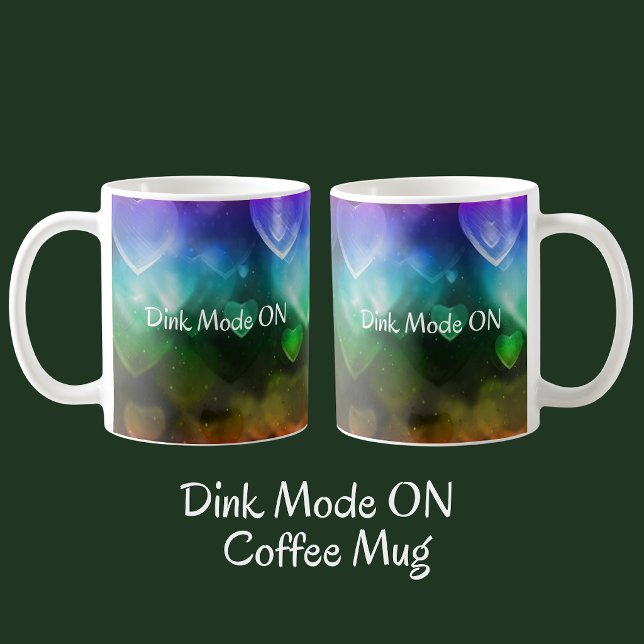 Tasse Dink Mode activé (Créateur téléchargé)