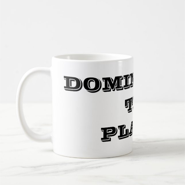 Tasse Dominer la Planète (Gauche)