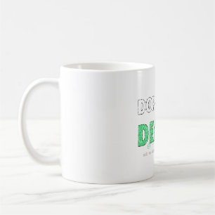 Tasse Dopamine Dealer ND