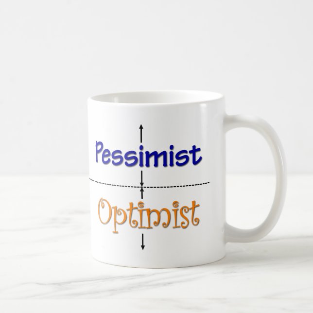Tasse d'Optimiste-Pessimiste (Droite)