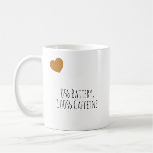 Tasse drôle 0% Batterie, 100% Caféine Typographie