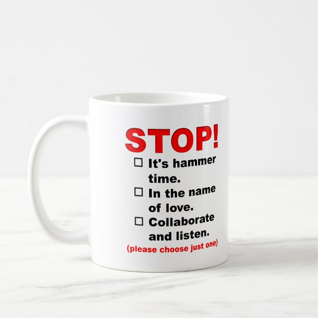 Tasse Drôle Arrêtez Pour Votre Choix De Raisons (Gauche)