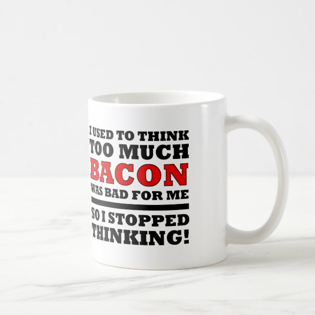Tasse drôle avec trop de bacon ou mug de voyage (Droite)