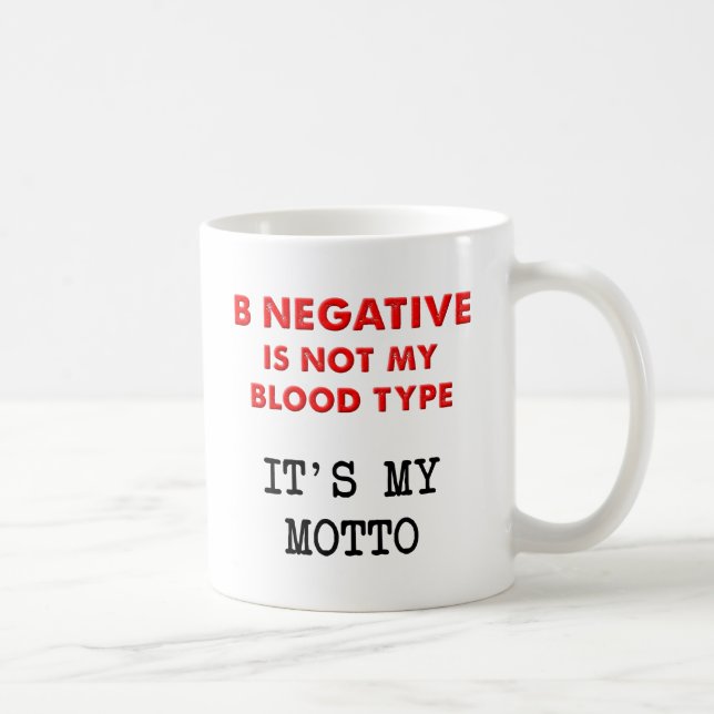 Tasse drôle B Négatif (Droite)