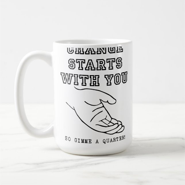 Tasse Drôle Changement Commence Avec Vous (Gauche)