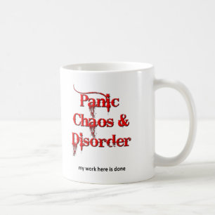 Tasse drôle Chaos Panique et Désordre