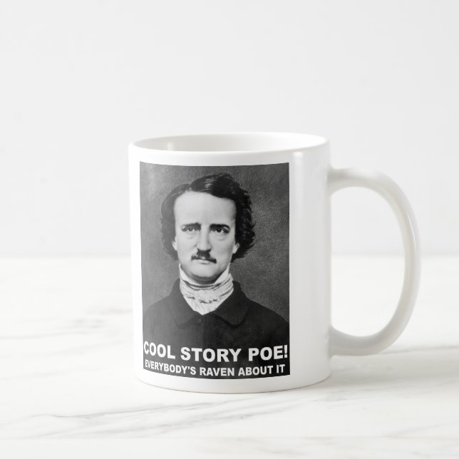 Tasse drôle "Cool Story Poe" (Droite)