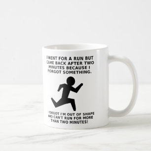 Tasse drôle "Courir pendant deux minutes"