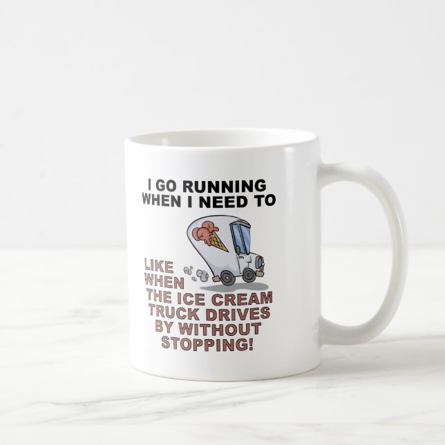 Tasse Drôle "Courir Pour Une Glace" (Droite)