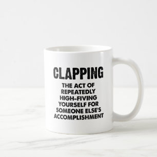 Tasse Drôle d'Applaudissement