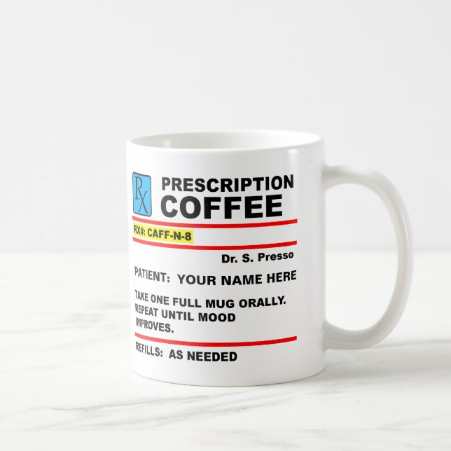 Tasse Drôle de Café sur Ordonnance Caffeine Rx (Droite)