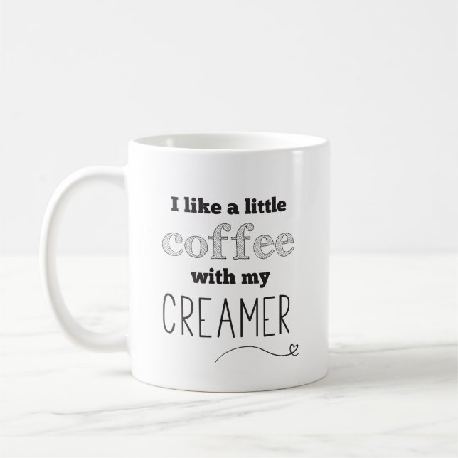 Tasse drôle de citation de crémeuse de café (Gauche)
