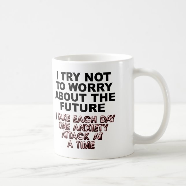 Tasse drôle de crise d'anxiété ou mug de voyage (Droite)