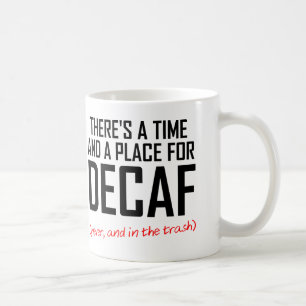 Tasse drôle de haineux de café de Decaf