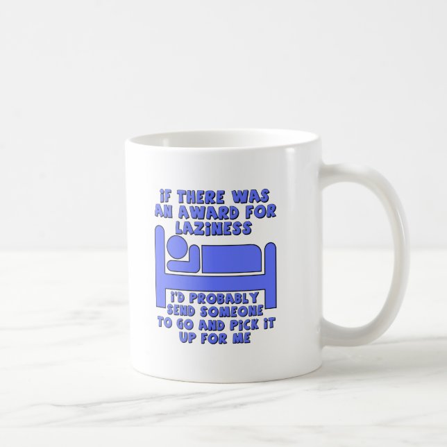 Tasse Drôle de Prix de la Paresse (Droite)
