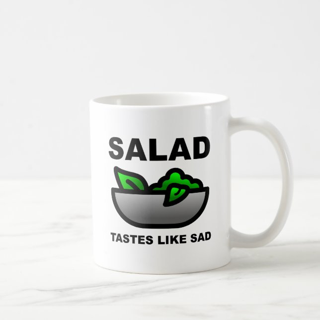 Tasse Drôle de Salade a un Goût Triste (Droite)