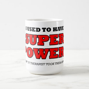 Tasse drôle de super pouvoir de thérapeute