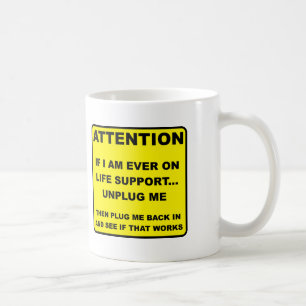 Tasse drôle "Débrancher les appareils de maintien