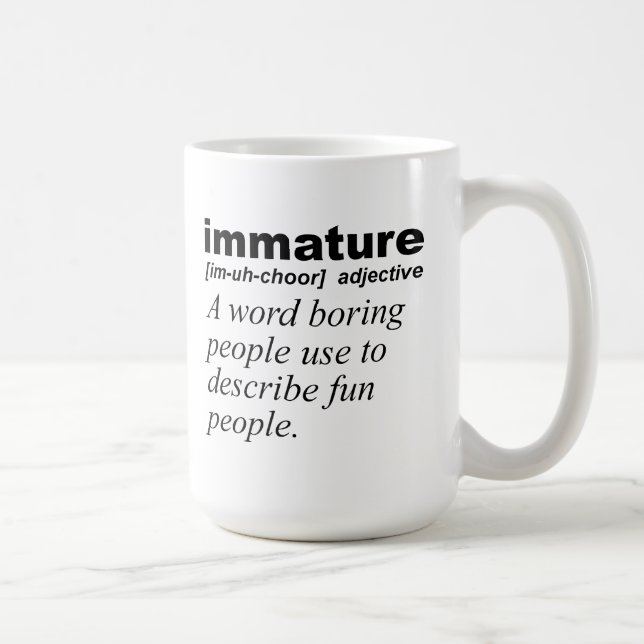 Tasse Drôle Définition Immature (Droite)