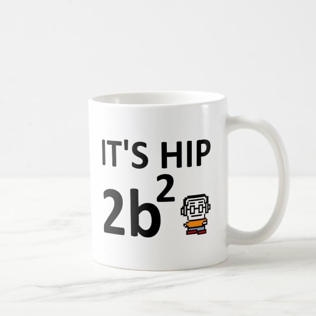 Tasse drôle du carré II de la hanche 2B (Droite)