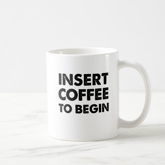 Tasse Drôle "Insérez le Café" (Droite)