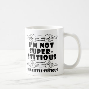 Tasse drôle Little Stitious Je ne suis pas superst