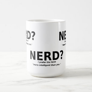Tasse Drôle Nerd Ou Plus Intelligent