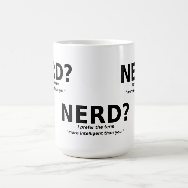 Tasse Drôle Nerd Ou Plus Intelligent (Centre)