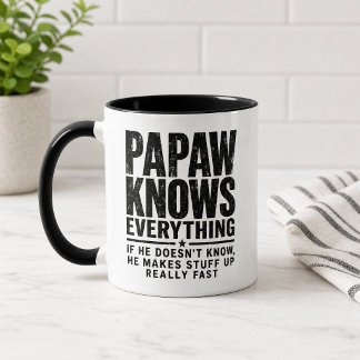 Tasse Drôle Papaw Sait Tout Cadeau Grand-Père