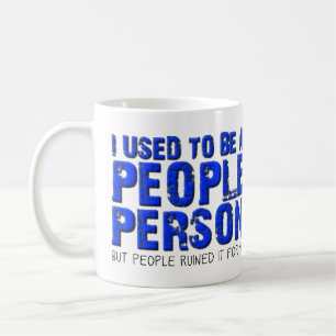 Tasse drôle Pas une personne sociable