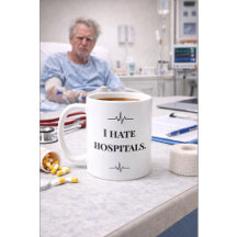 Tasse drôle pour infirmière Je déteste les hôpitau