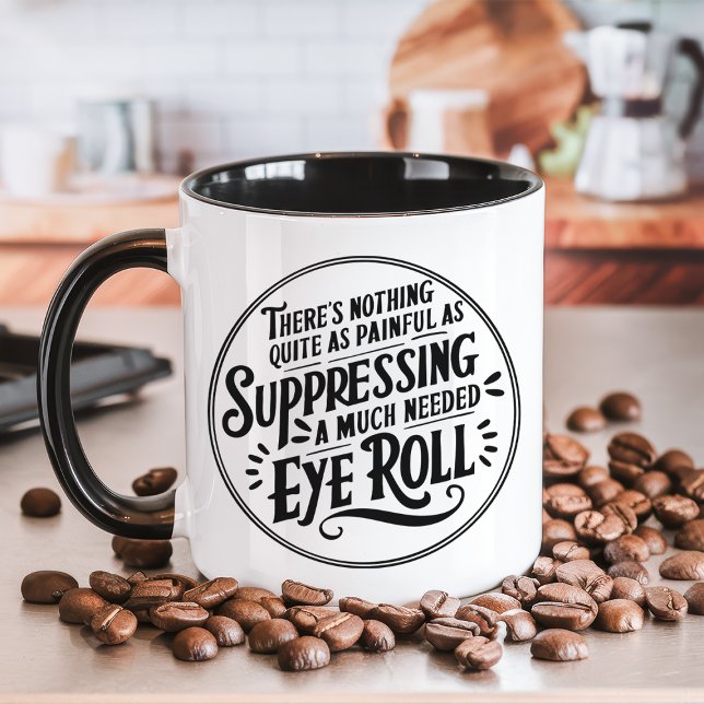 Tasse drôle pour réprimer un Roulé d'Œil Fort Néce (Créateur téléchargé)