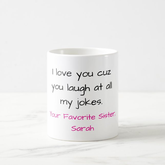 Tasse drôle pour sœur (Centre)