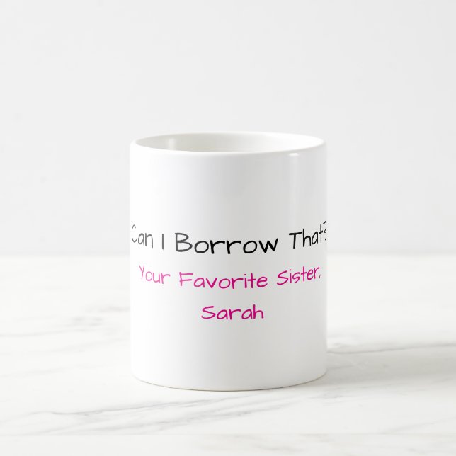 Tasse drôle pour sœur (Centre)