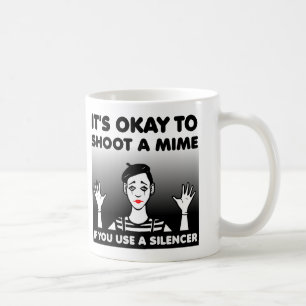 Tasse drôle pour tirer sur un mime ou mug de voyag