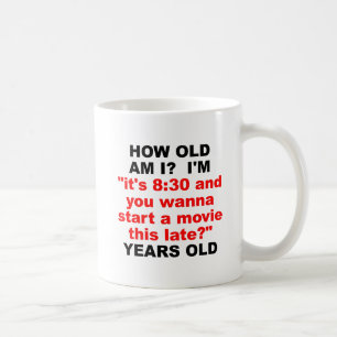 Tasse Drôle Quel âge Ai-je