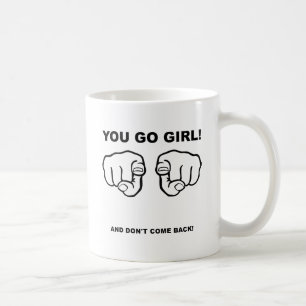 Tasse drôle 'Tu y vas fille'