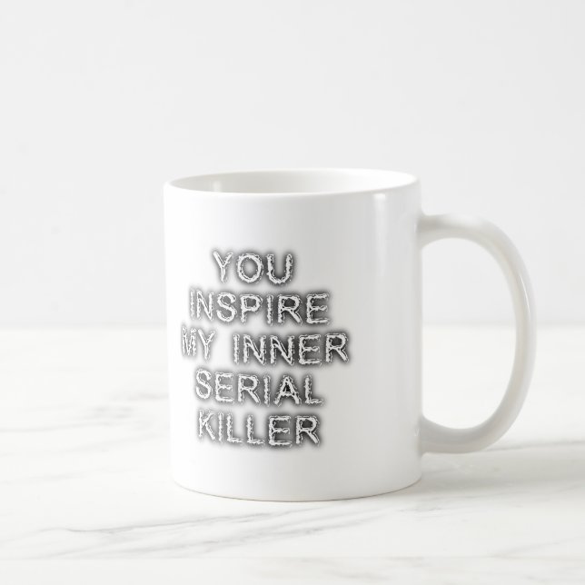 Tasse Drôle Tueur en Série Intérieur (Droite)