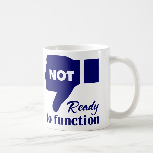 Tasse du matin pas prêt (Droite)