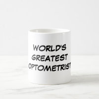 Tasse du plus grand "optométriste du monde"
