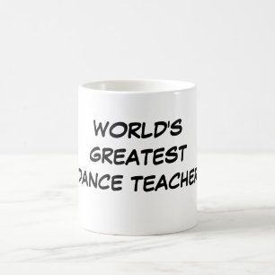 Tasse du plus grand "professeur de la danse du
