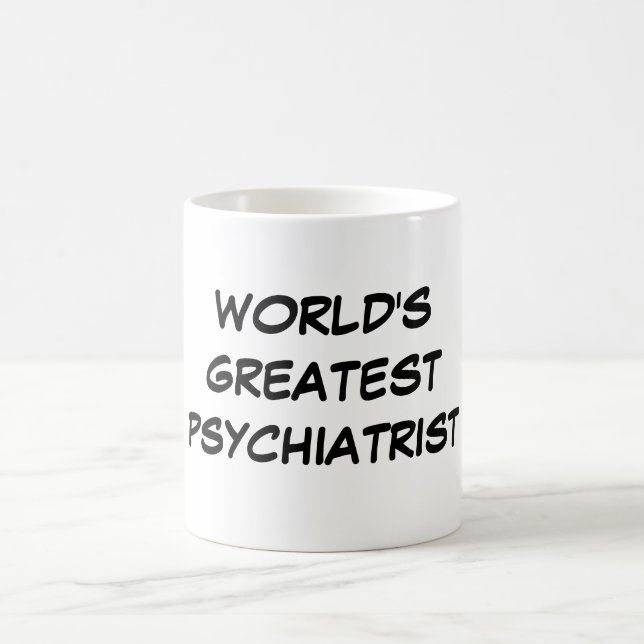 Tasse du plus grand "psychiatre du monde" (Centre)