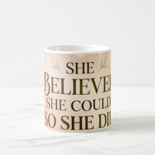 Tasse Elle a Cru Elle a Pu Alors Elle a Fait